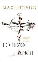 Lo hizo por ti: (Spanish)