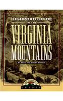 Highroad Guide to Virginia Mountains