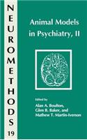 Animal Models in Psychiatry, II