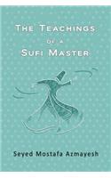 Teachings of a Sufi Master