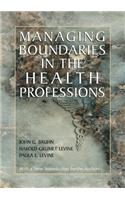 Managing Boundaries in the Health Professions