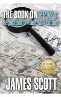 The Book on Ppms, Regulation D Rule 504 Edition