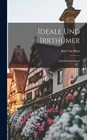 Ideale und Irrthümer