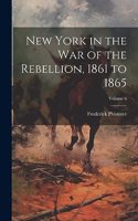 New York in the war of the Rebellion, 1861 to 1865; Volume 6