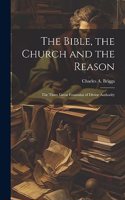 Bible, the Church and the Reason