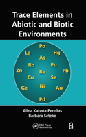 Trace Elements in Abiotic and Biotic Environments