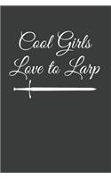 Cool Girls Love to Larp: LARPing Journal