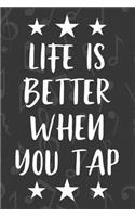 Life is Better When You Tap