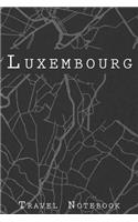 Luxembourg Travel Notebook: 6x9 Travel Journal with prompts and Checklists perfect gift for your Trip to Luxembourg for every Traveler