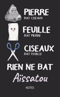Rien ne bat Aïssatou - Notes: Noms Personnalisé Carnet de notes / Journal pour les filles et les femmes. Kawaii Pierre Feuille Ciseaux jeu de mots. Fournitures scolaires, premier
