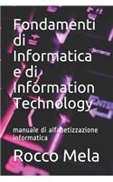 Fondamenti di Informatica e di Information Technology