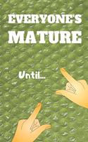 Everyone's Mature Until...: Notebook Journal. Faux Bubble Wrap Just Ripe For Finger Popping. Funny, Notebook for Immature Adults.