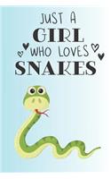 Just A Girl Who Loves Snakes