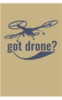 Got Drone?