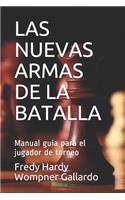 Las Nuevas Armas de la Batalla: Manual guía para el jugador de torneo