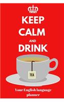 Keep Calm and Drink Tea