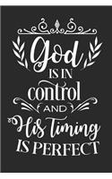 God Is in Control and His Timing Is Perfect