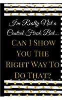 I'm Really Not a Control Freak