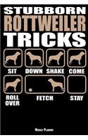 Stubborn Rottweiler Tricks Weekly Planner