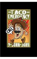 Taco Emergency 9 Juan Juan: 100 Pages 6' x 9': College Ruled Blank Lined Notebook Journal