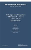 Heterogeneous Integration of Materials for Passive Components and Smart Systems: Volume 969
