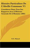 Histoire Particuliere De L'Abeille Commune V1