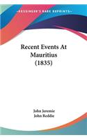 Recent Events At Mauritius (1835)