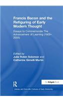 Francis Bacon and the Refiguring of Early Modern Thought
