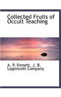 Collected Fruits of Occult Teaching