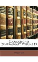Zoologisches Zentralblatt, Volume 13