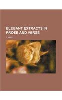 Elegant Extracts in Prose and Verse: (English)