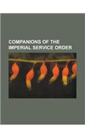 Companions of the Imperial Service Order: Charles Hardinge, 1st Baron Hardinge of Penshurst, Spencer Ponsonby-Fane, Kavasji Jamshedji Petigara(English)