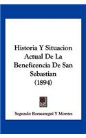 Historia Y Situacion Actual De La Beneficencia De San Sebastian (1894)