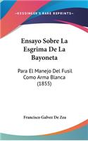 Ensayo Sobre La Esgrima de La Bayoneta