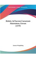 Relatio Ad Sacram Caesaream Maiestatem, Eorum (1579)