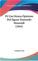 Di Una Strana Opinione Del Signor Sismondo Sismondi (1841)