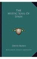 The Mystic Soul Of Spain