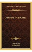 Forward with Christ