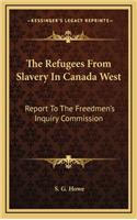 The Refugees from Slavery in Canada West