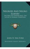 Negroes And Negro Slavery
