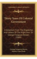 Thirty Years of Colonial Government