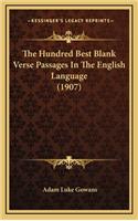 The Hundred Best Blank Verse Passages in the English Language (1907)