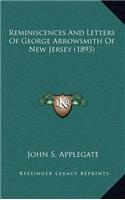 Reminiscences and Letters of George Arrowsmith of New Jersey (1893)