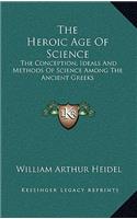 The Heroic Age Of Science