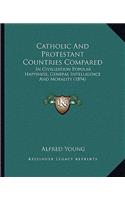 Catholic and Protestant Countries Compared