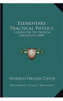 Elementary Practical Physics