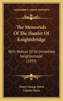 Memorials Of The Hamlet Of Knightsbridge