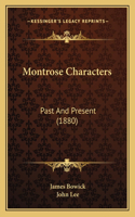 Montrose Characters: Past And Present (1880)(English)