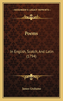 Poems: In English, Scotch, And Latin (1794)(English)