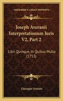 Joseph Averanii Interpretationum Juris V2, Part 2